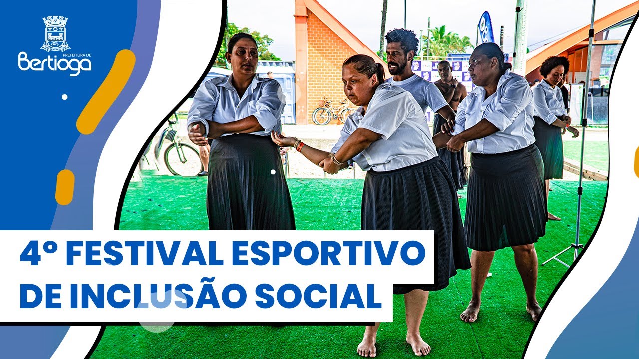 4º FESTIVAL ESPORTIVO DE INCLUSÃO SOCIAL